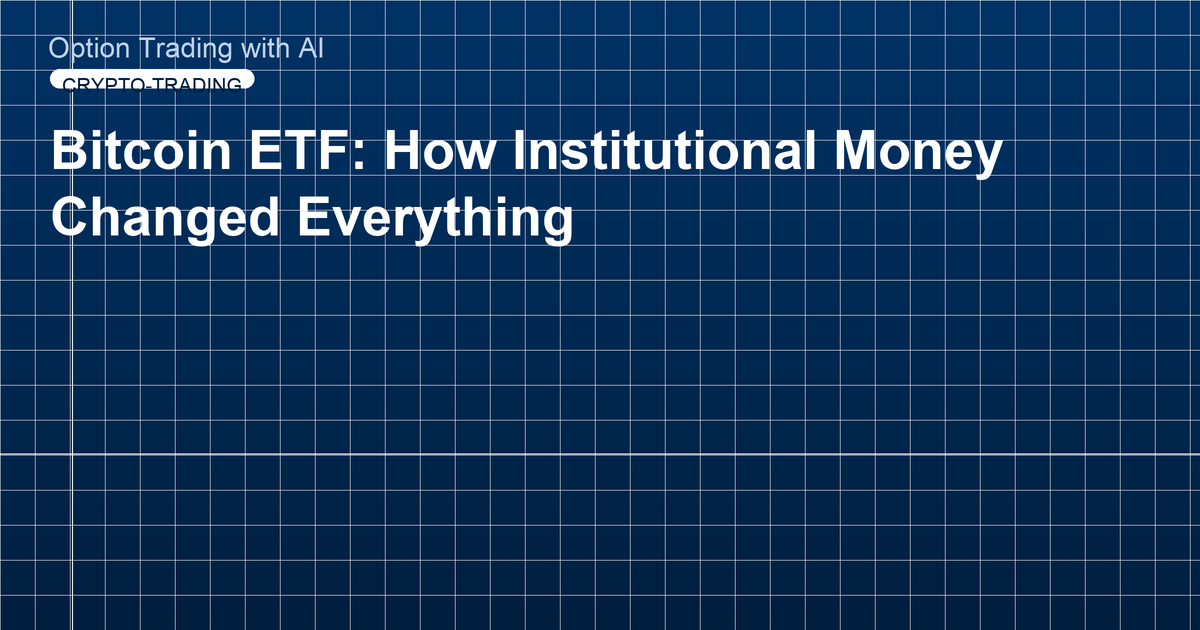 Bitcoin ETF: How Institutional Money Changed Everything