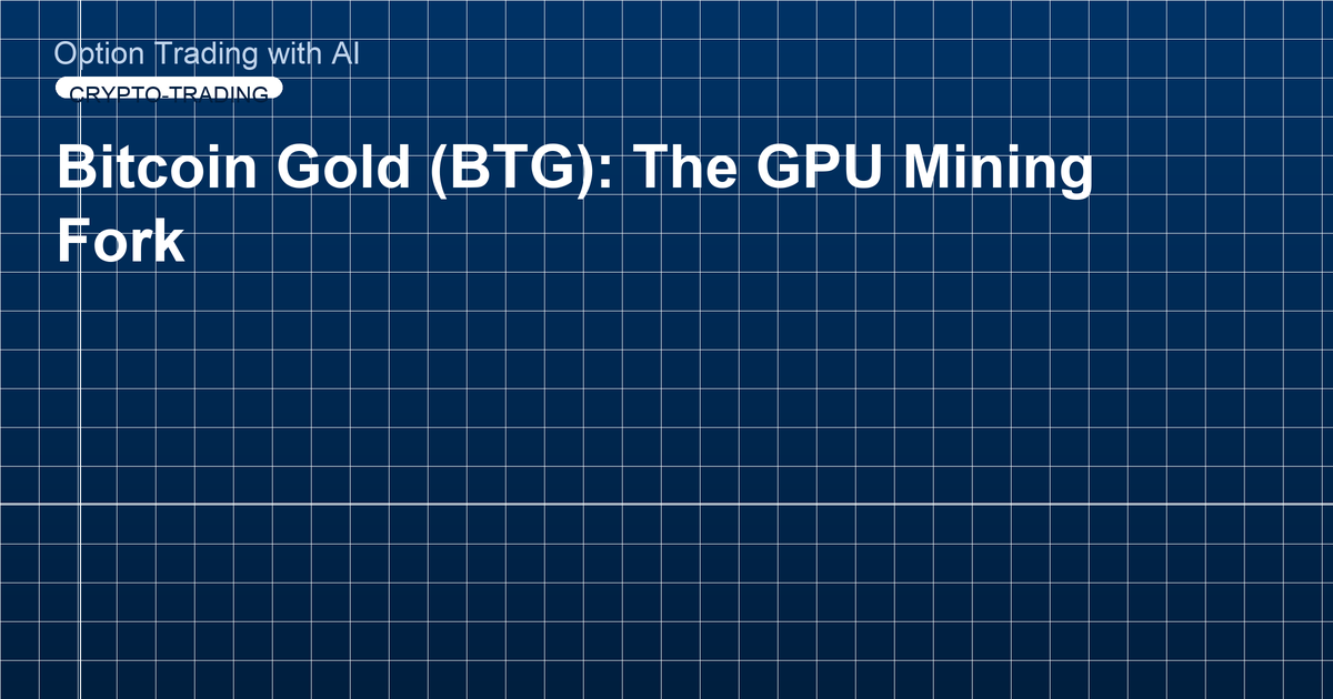 Bitcoin Gold (BTG): The GPU Mining Fork