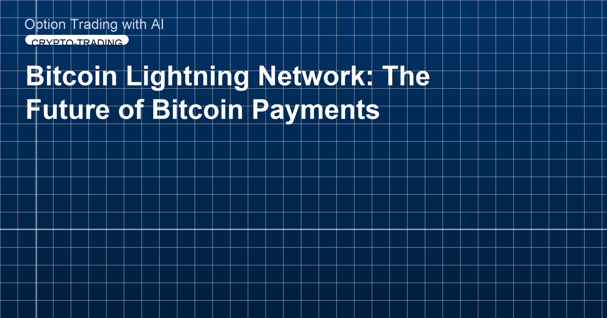 Bitcoin Lightning Network: The Future of Bitcoin Payments