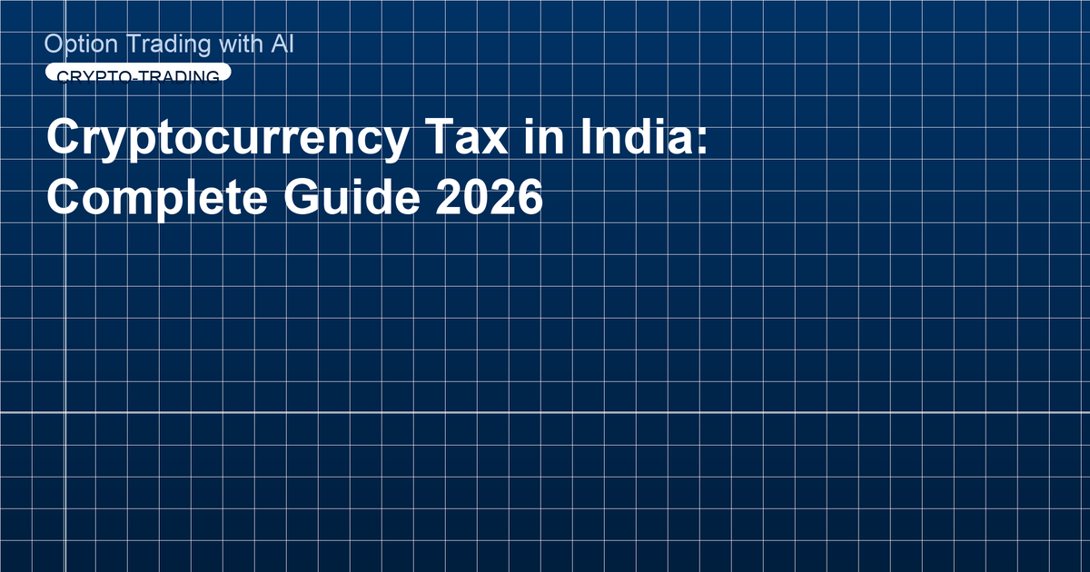 Cryptocurrency Tax in India: Complete Guide 2026