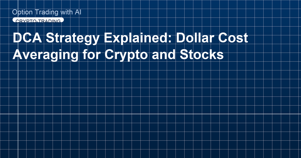 DCA Strategy Explained: Dollar Cost Averaging for Crypto and Stocks