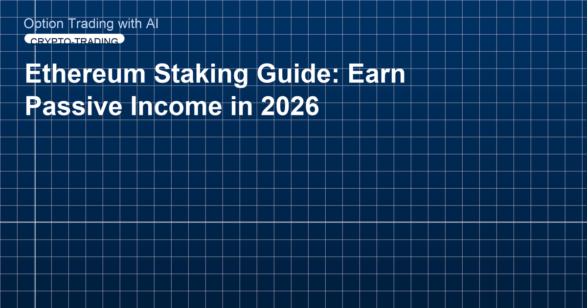 Ethereum Staking Guide: Earn Passive Income in 2026