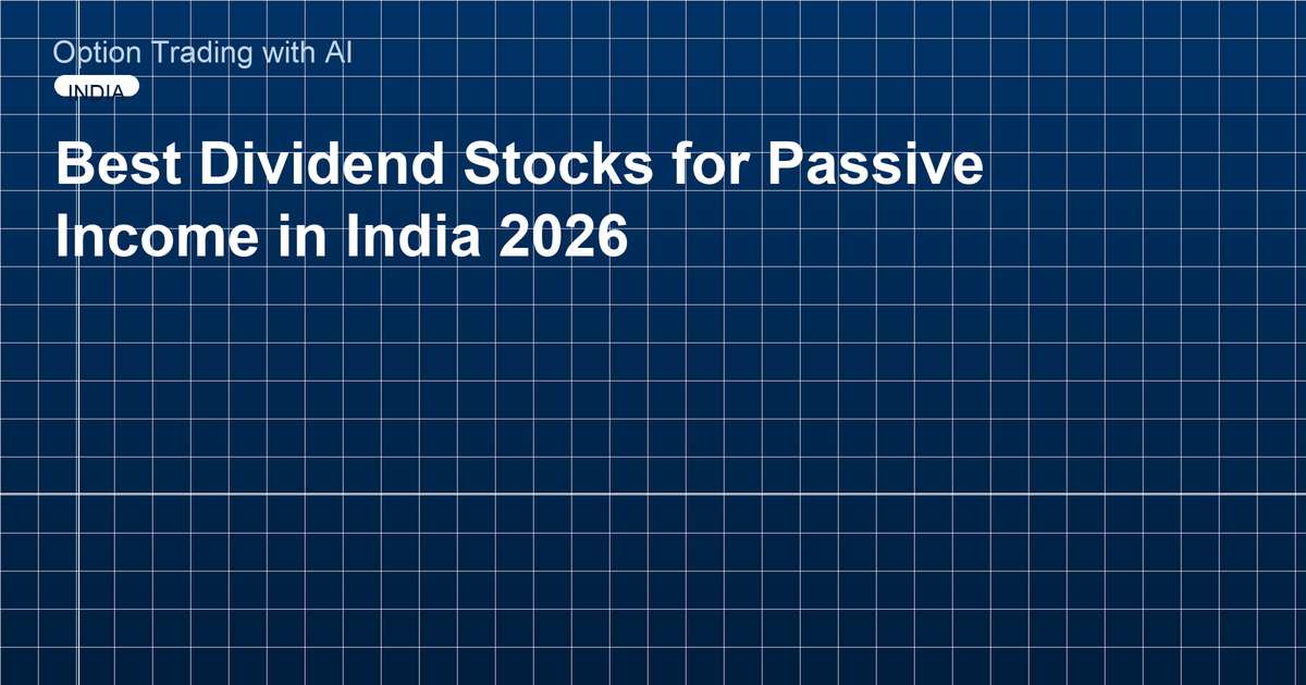 Best Dividend Stocks for Passive Income in India 2026