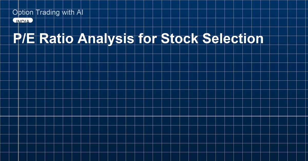 P/E Ratio Analysis for Stock Selection