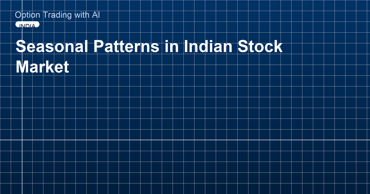 Seasonal Patterns in Indian Stock Market
