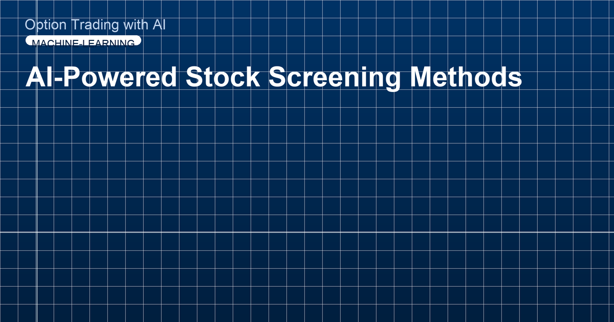 AI-Powered Stock Screening Methods
