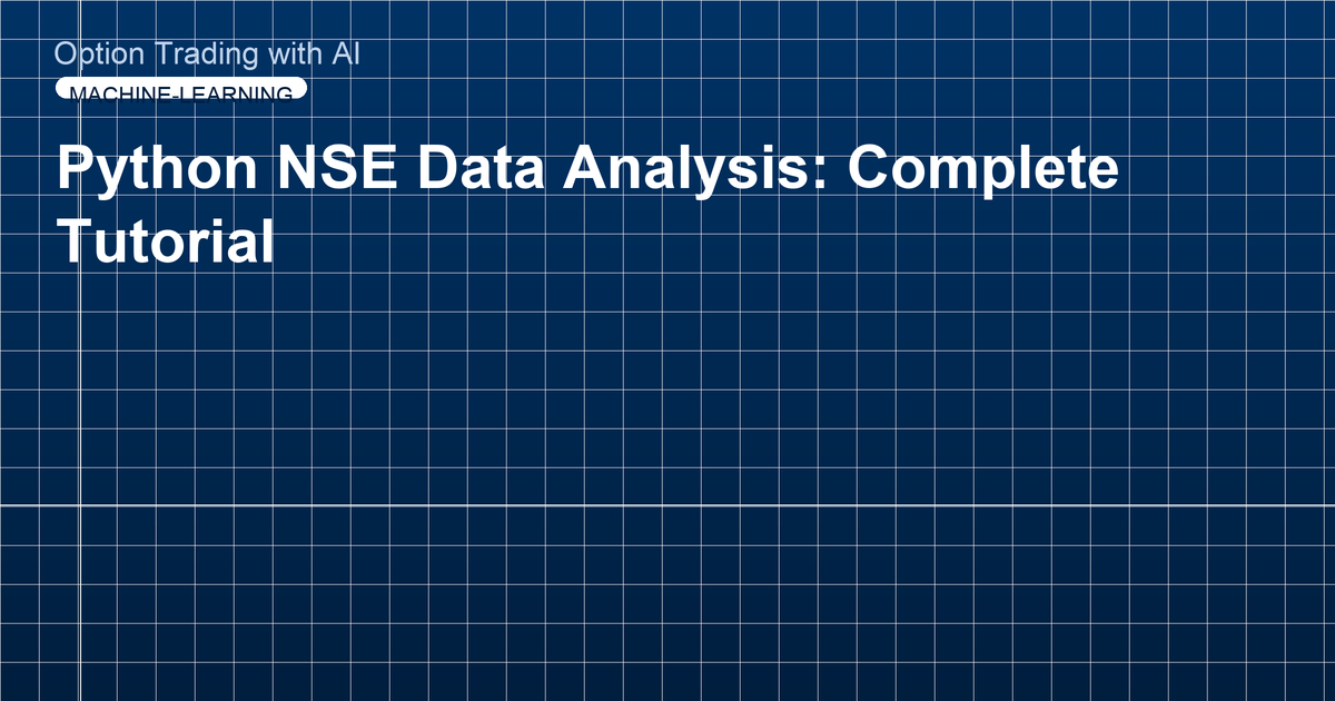 Python NSE Data Analysis: Complete Tutorial