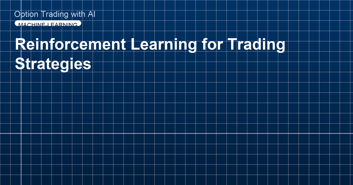 Reinforcement Learning for Trading Strategies