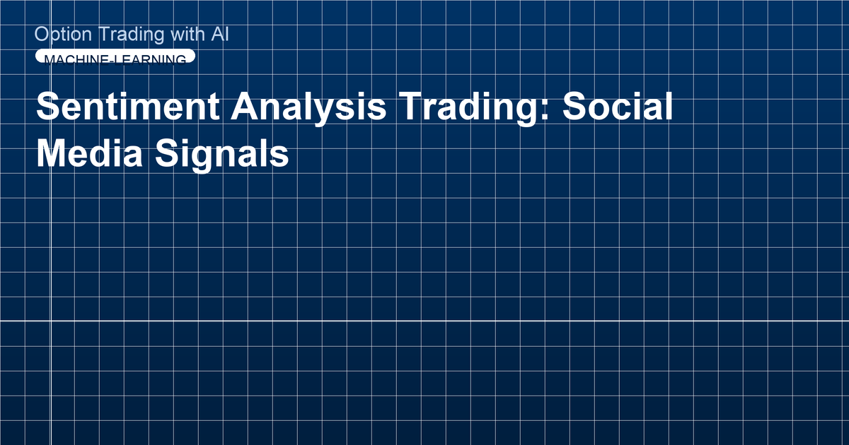 Sentiment Analysis Trading: Social Media Signals