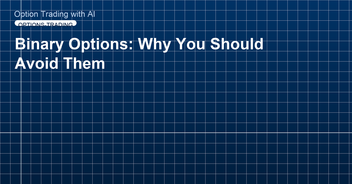 Binary Options: Why You Should Avoid Them