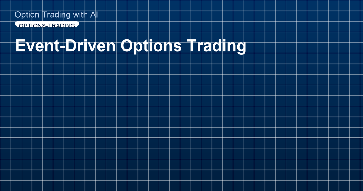 Event-Driven Options Trading