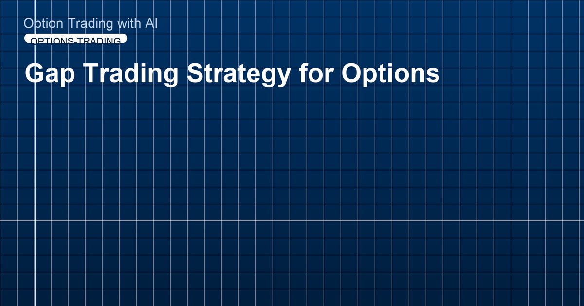 Gap Trading Strategy for Options