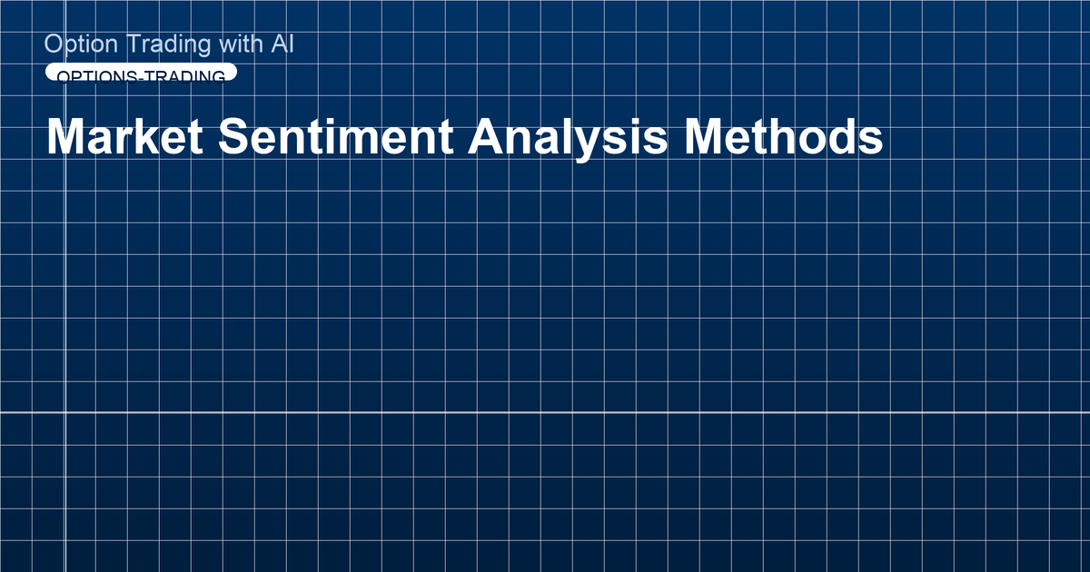 Market Sentiment Analysis Methods