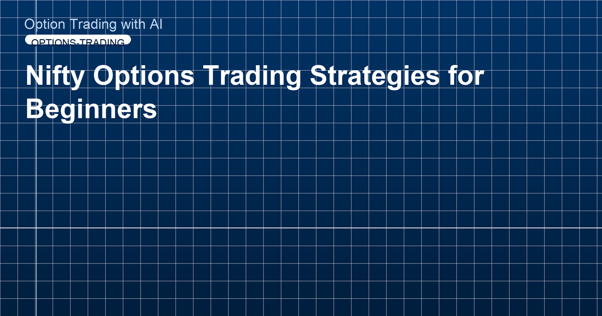Nifty Options Trading Strategies for Beginners