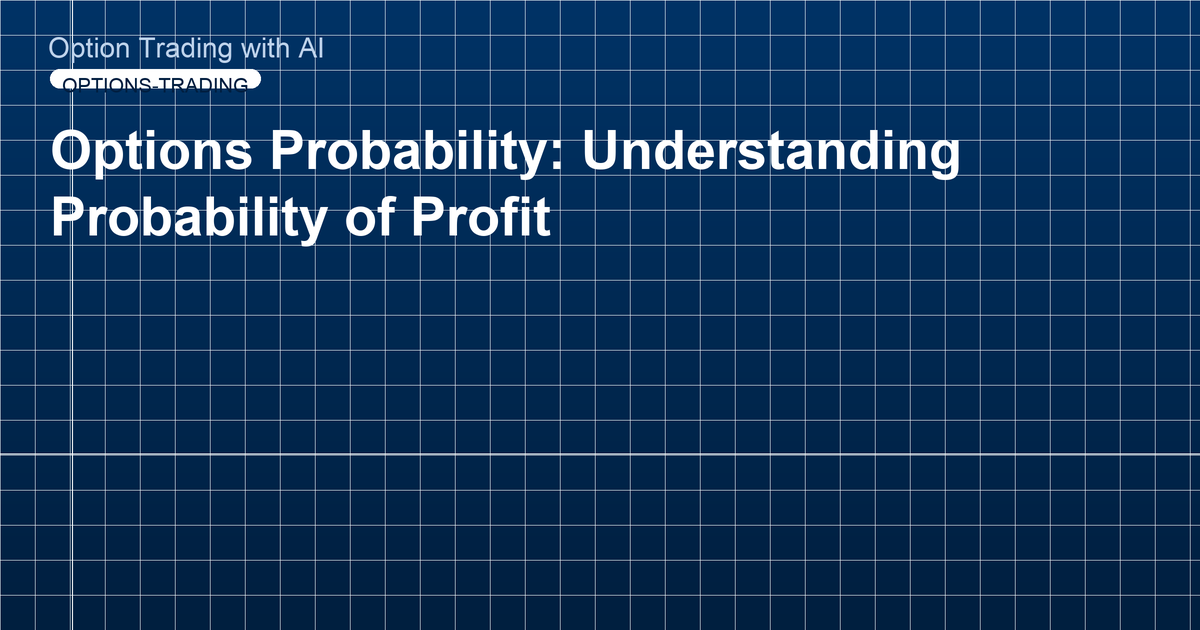 Options Probability: Understanding Probability of Profit
