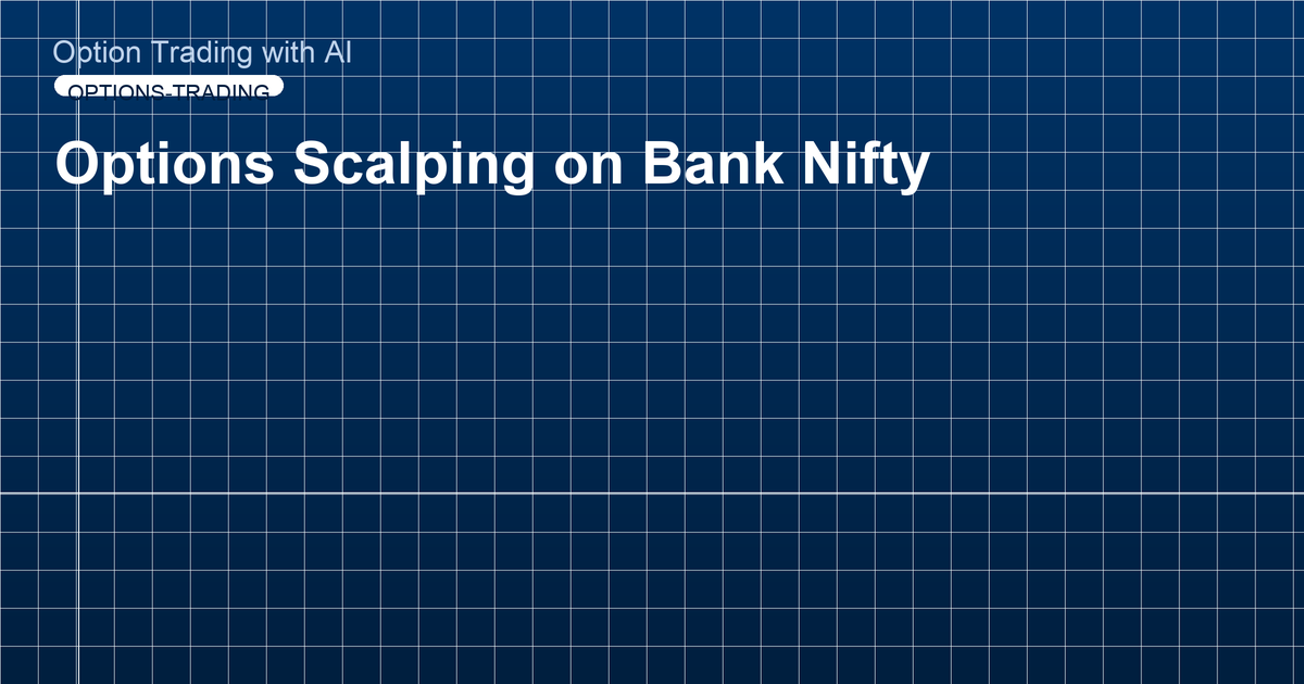 Options Scalping on Bank Nifty