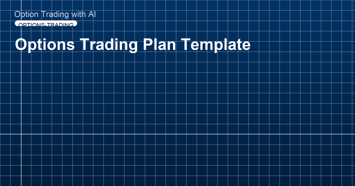 Options Trading Plan Template