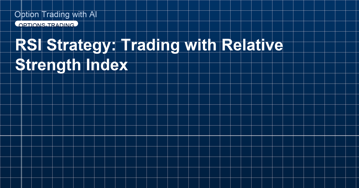 RSI Strategy: Trading with Relative Strength Index